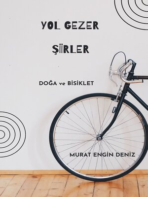 cover image of yol gezer şiirler doğa ve bisiklet